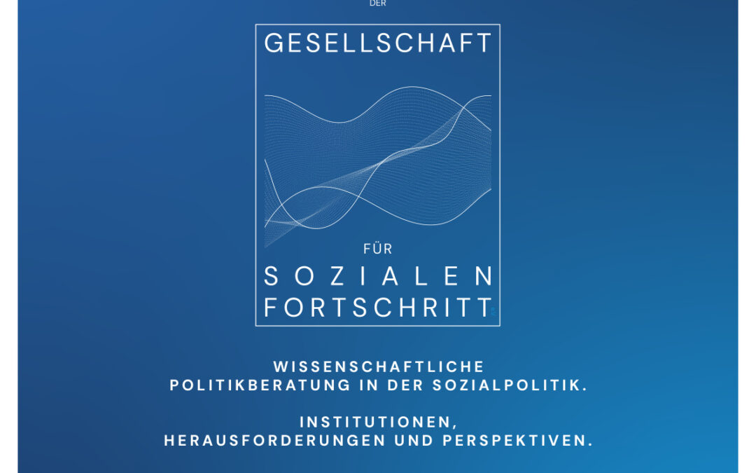Jahrestagung 2026: Wissenschaftliche Politikberatung in der Sozialpolitik – 18. November 2026 in Berlin